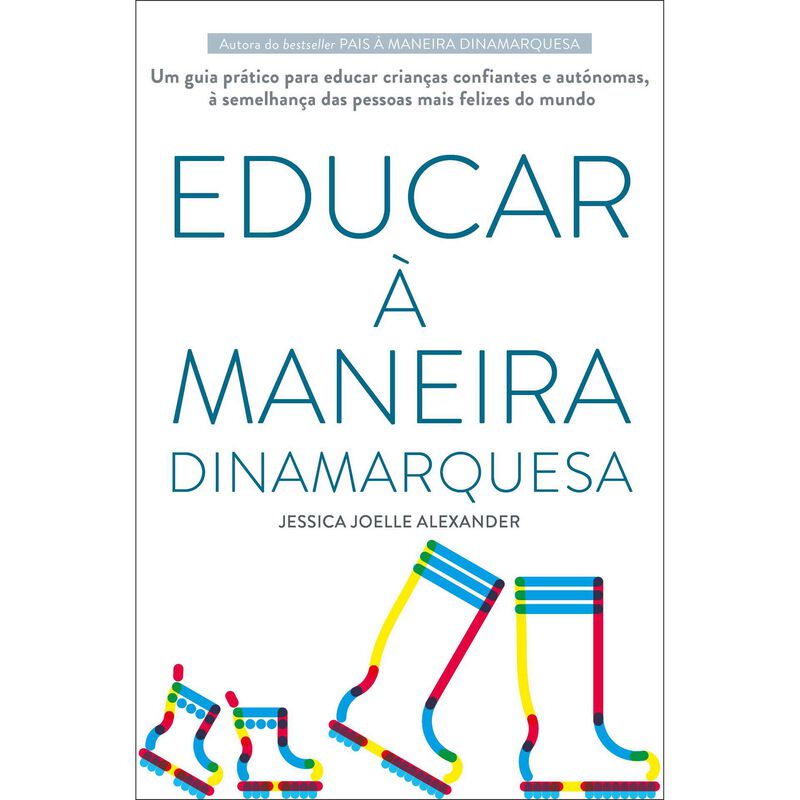 Educar à Maneira Dinamarquesa de Jessica Joelle Alexander