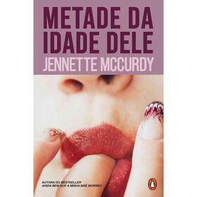 Metade da Idade Dele de Jennette McCurdy