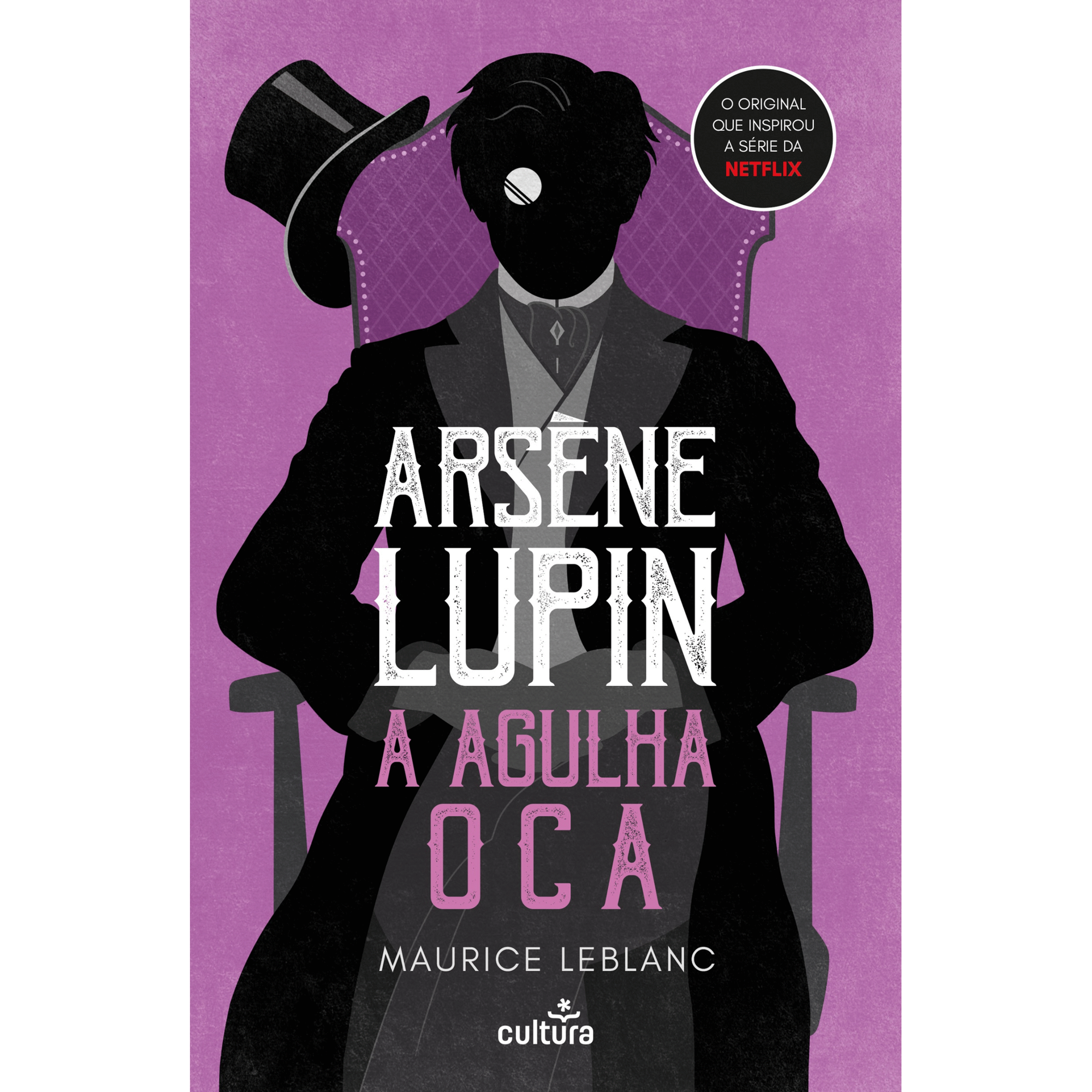 Ars&egrave;ne Lupin - A Agulha Oca de Maurice Leblanc