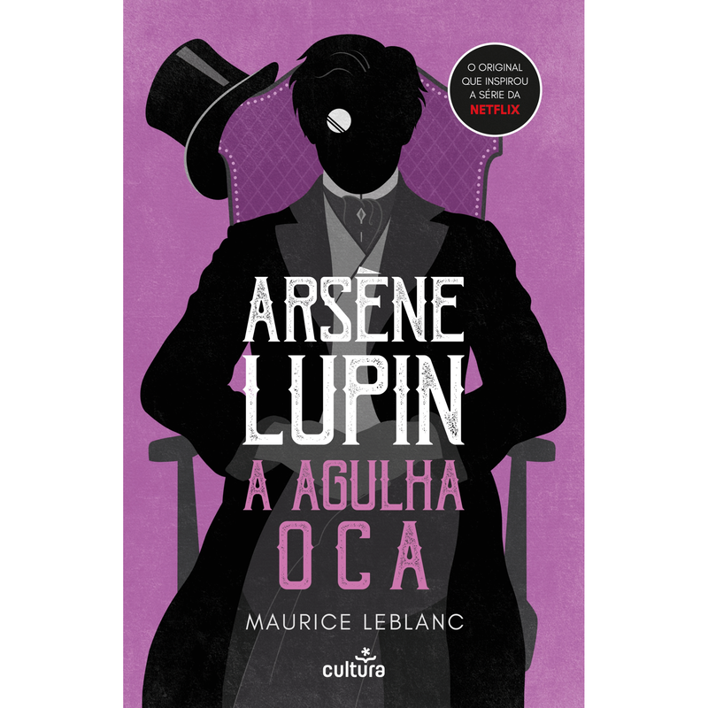 Arsène Lupin - A Agulha Oca de Maurice Leblanc