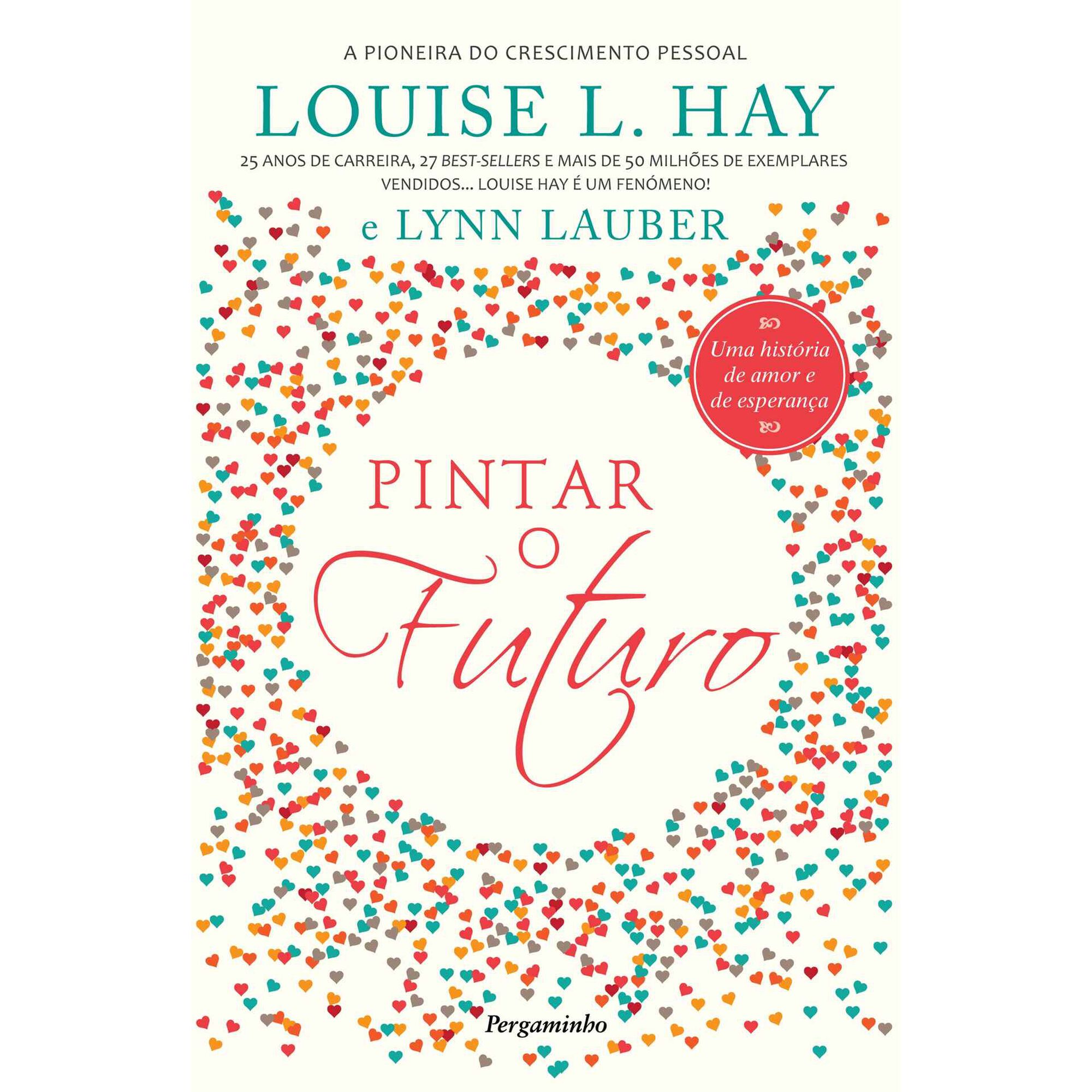 Pintar o Futuro de Louise L. Hay