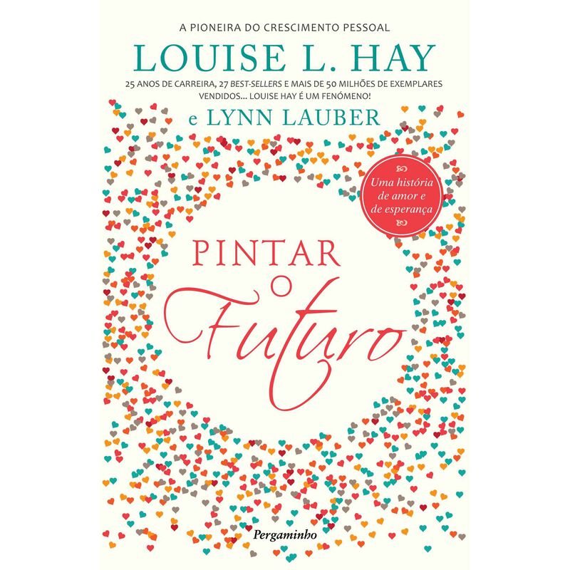 Pintar o Futuro de Louise L. Hay