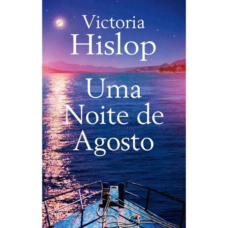 Uma Noite de Agosto de Victoria Hislop