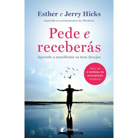 Pede e Receber&aacute;s de Esther  Hicks