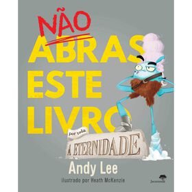 Não Abras Este Livro por Toda a Eternidade