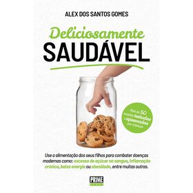 Deliciosamente Saud&aacute;vel de Alex Gomes