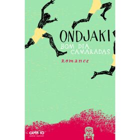 Bom Dia Camaradas de Ondjaki