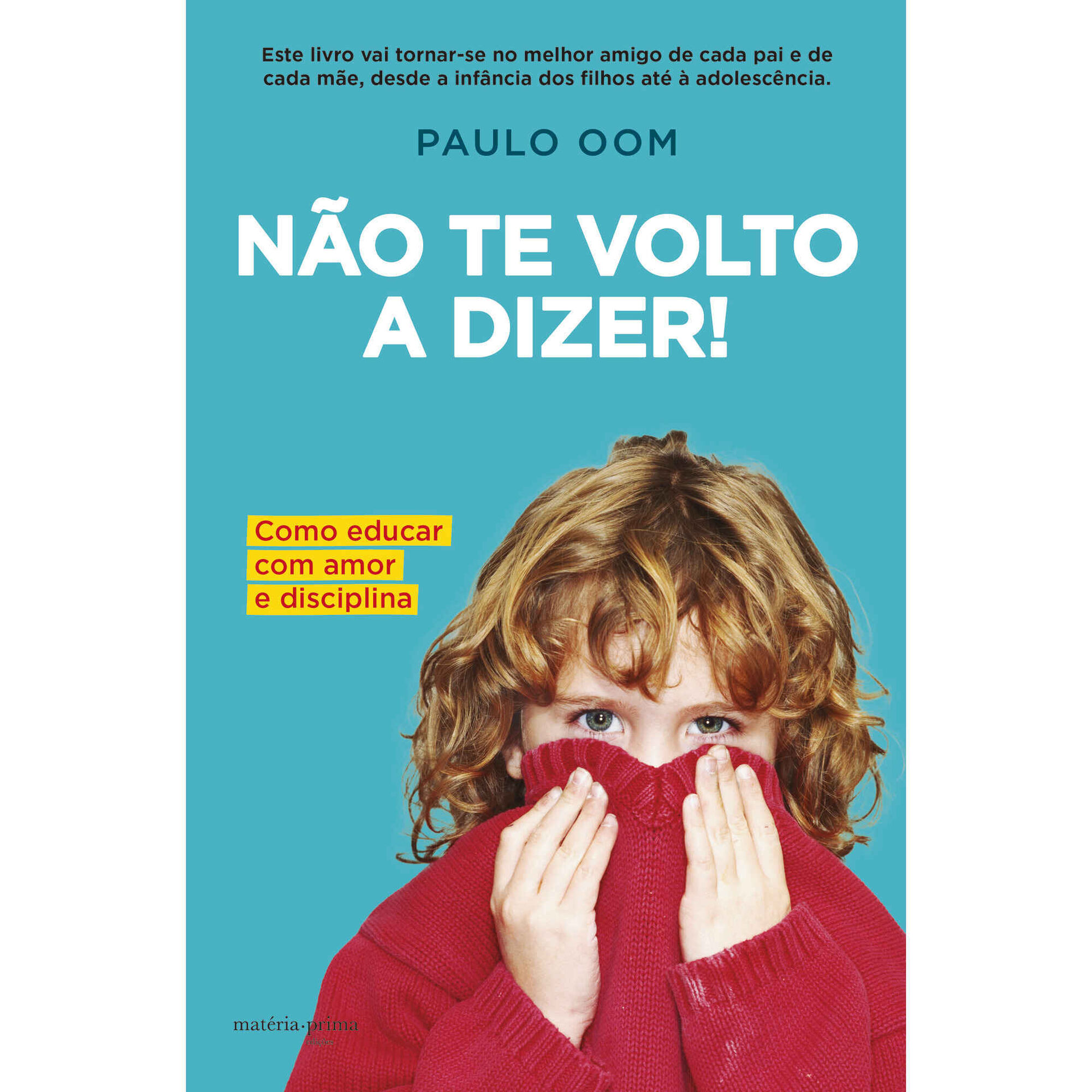 Não te Volto a Dizer!