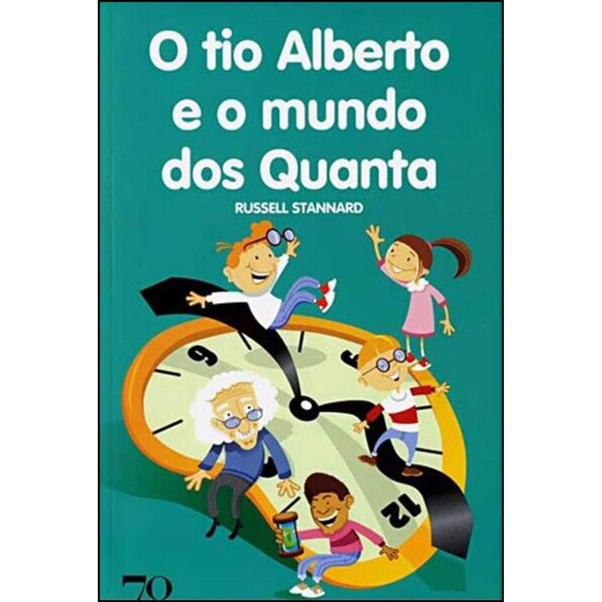 O Tio Alberto e o Mundo dos Quanta de Russel Stannard