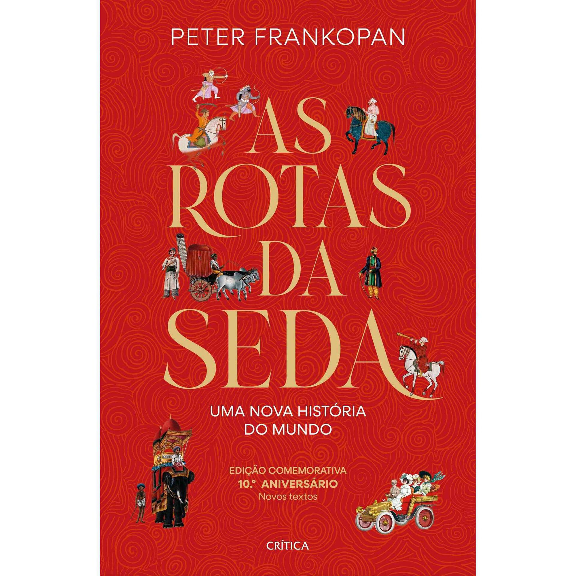 As Rotas da Seda de Peter Frankopan