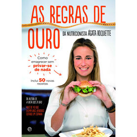 As Regras de Ouro da Nutricionista  de &Aacute;gata Roquette