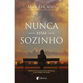 Nunca Est&aacute;s Sozinho de Max Lucado
