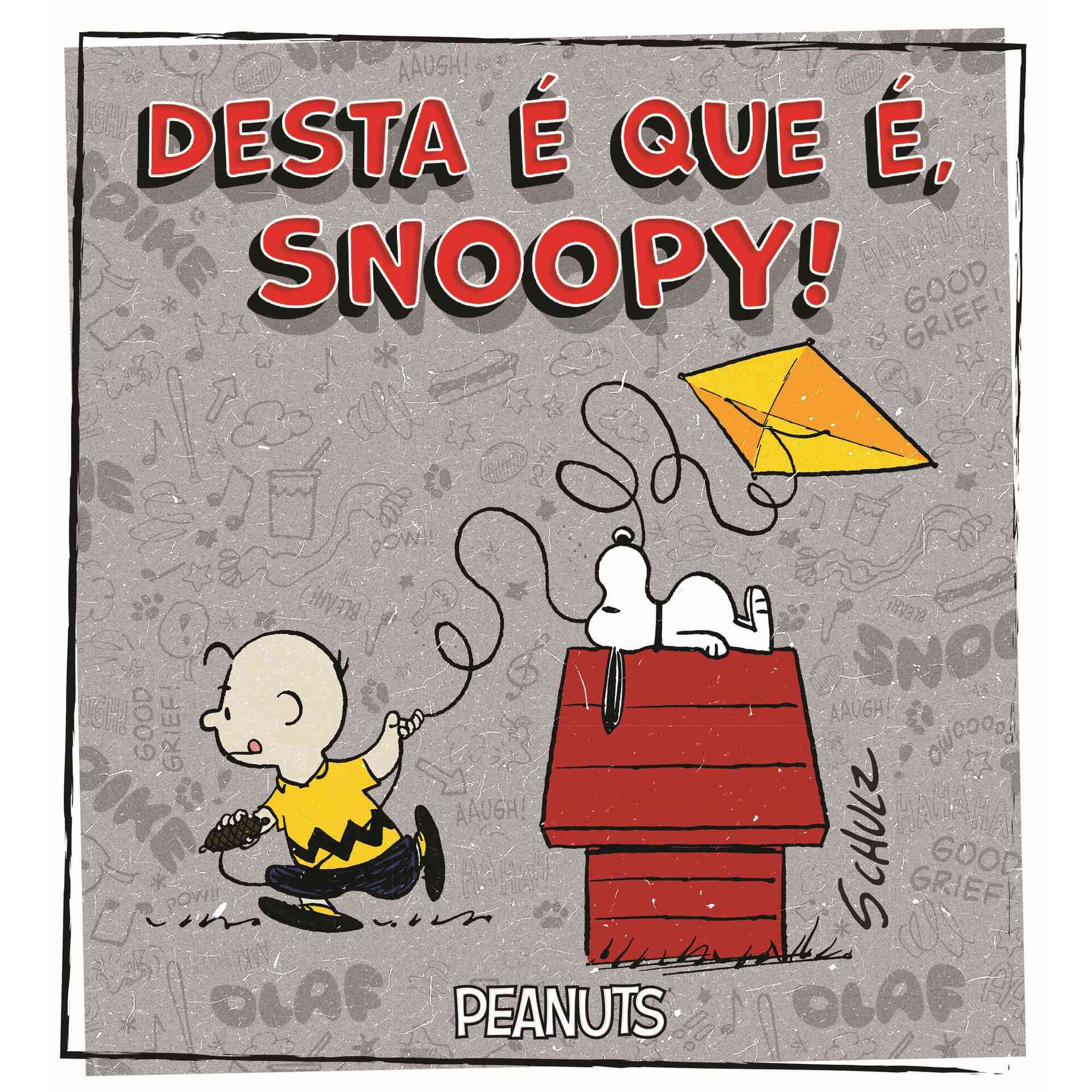 Desta &eacute; que &eacute;, Snoopy! de Charles M. Schulz