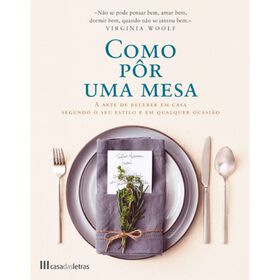 Como P&ocirc;r uma Mesa de Casa das letras