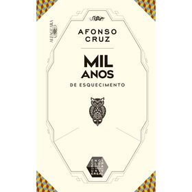 Enciclop&eacute;dia da Est&oacute;ria Universal - Mil Anos de Esquecimento de Afonso Cruz