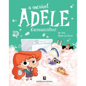 A Incr&iacute;vel Adele N&ordm; 17 - Karmastr&oacute;fico! de Mr Tan
