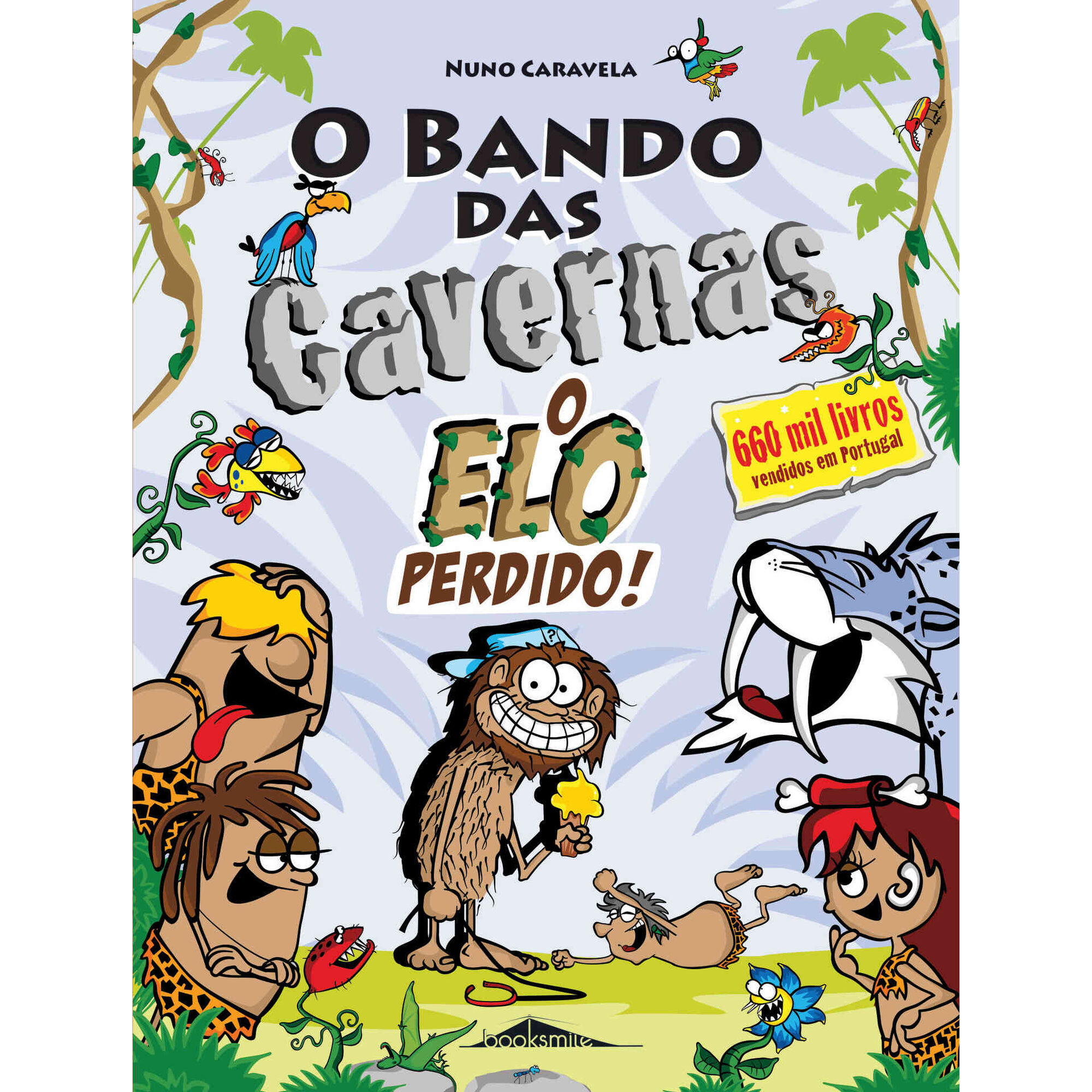 O Bando das Cavernas Nº 29 - O Elo Perdido! O Bando das Cavernas Nº 29 - O Elo Perdido!