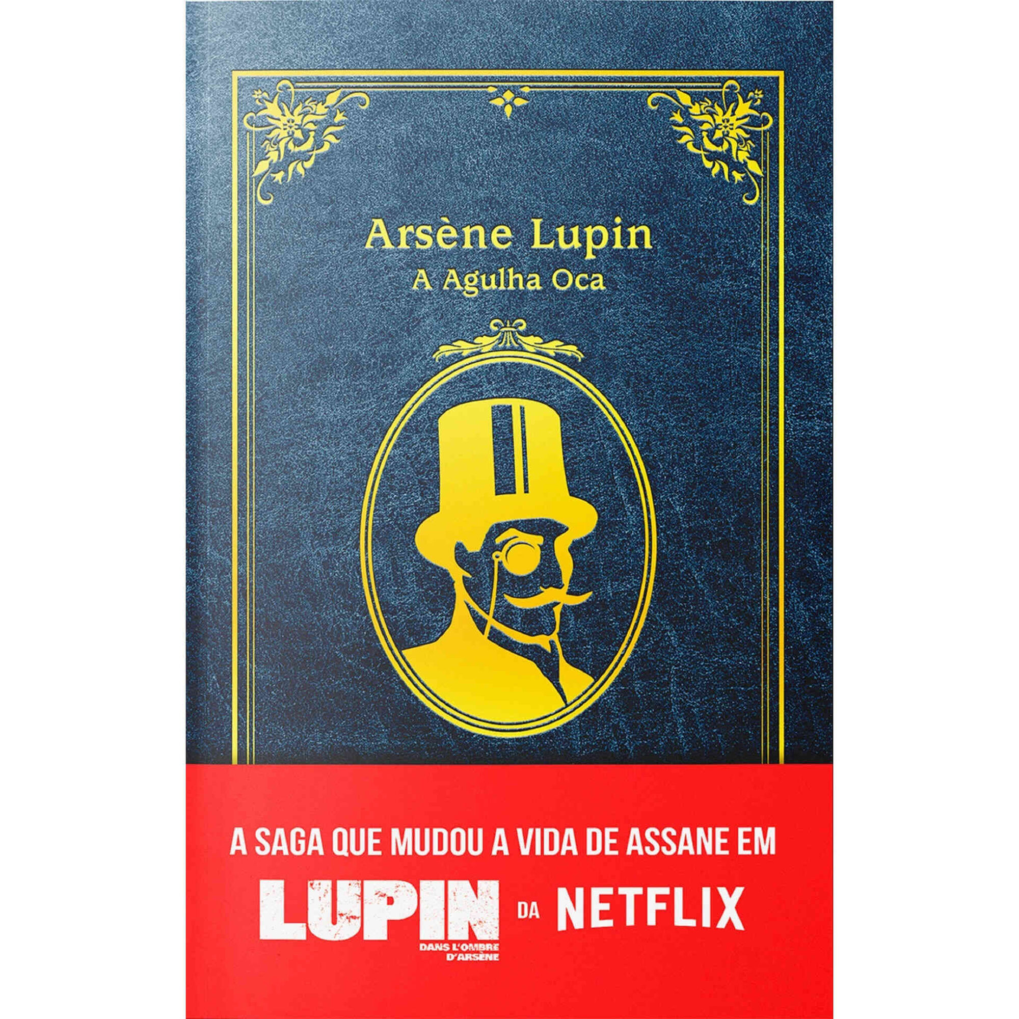 Arsène Lupin - A Agulha Oca Arsène Lupin - A Agulha Oca