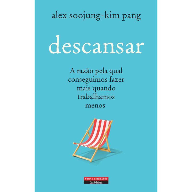 Descansar de Alex Soojung-Kim Pang