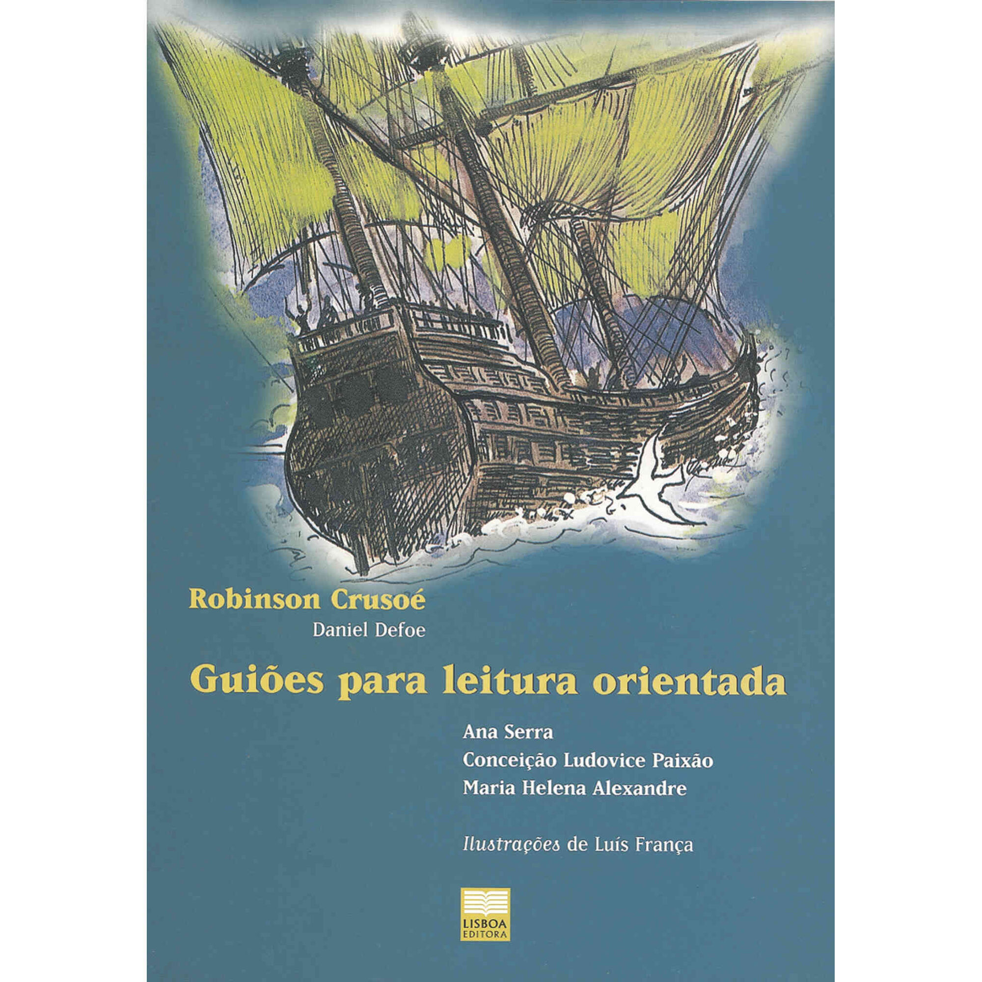 Gui&otilde;es para a Leitura Orientada "Robinson Cruso&eacute;"