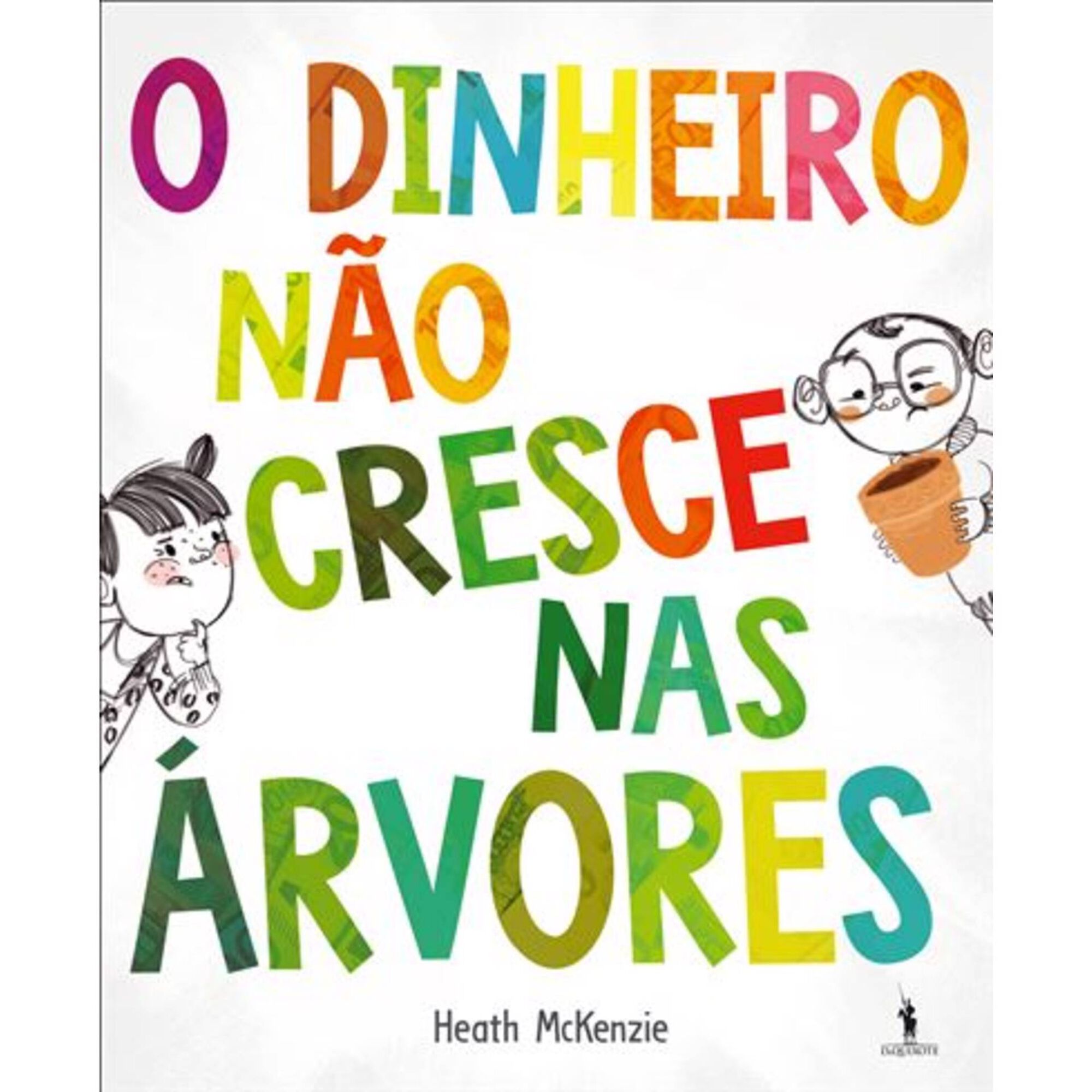 O Dinheiro Não Cresce nas Árvores