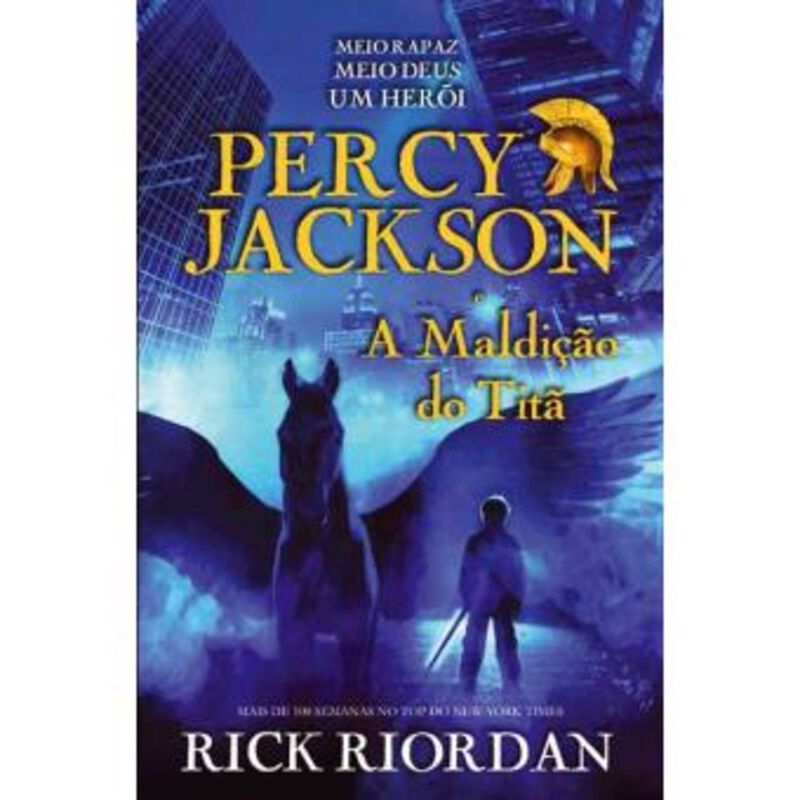 Percy Jackson e a Maldição do Titã (Livro 3) de Rick Riordan