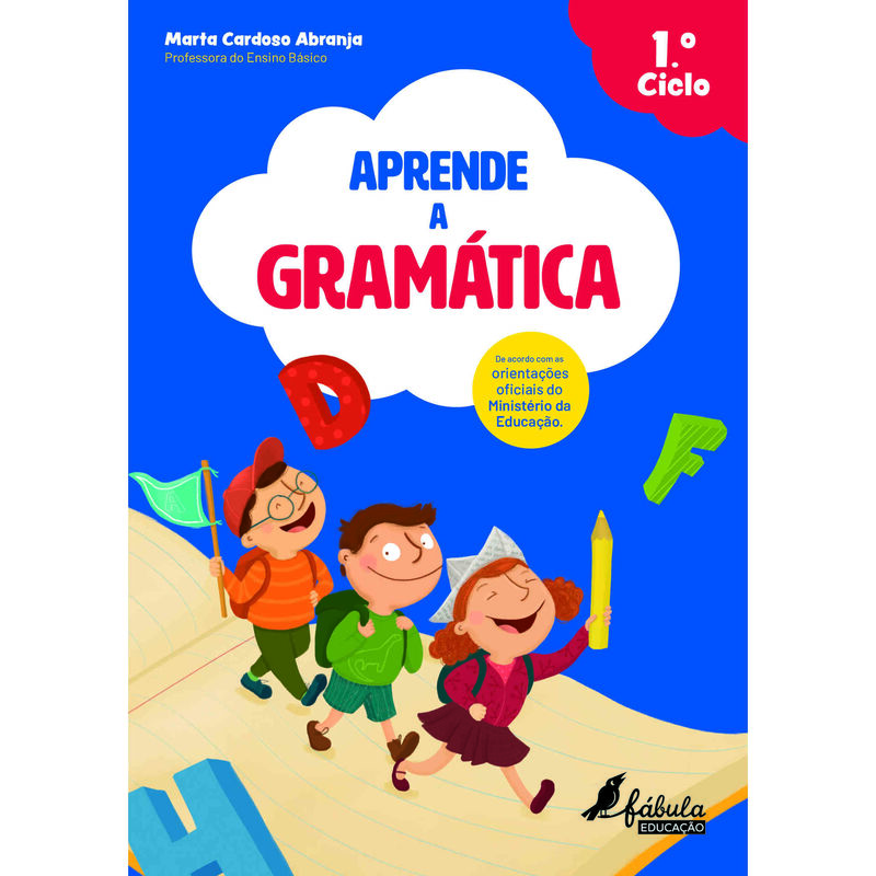 Aprende a Gramática - 1.º ao 4.º Ano