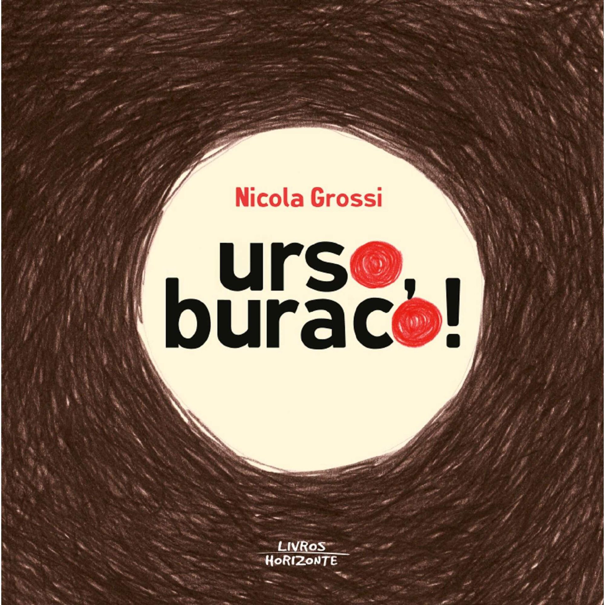 Urso, Buraco! de Nicola Grossi