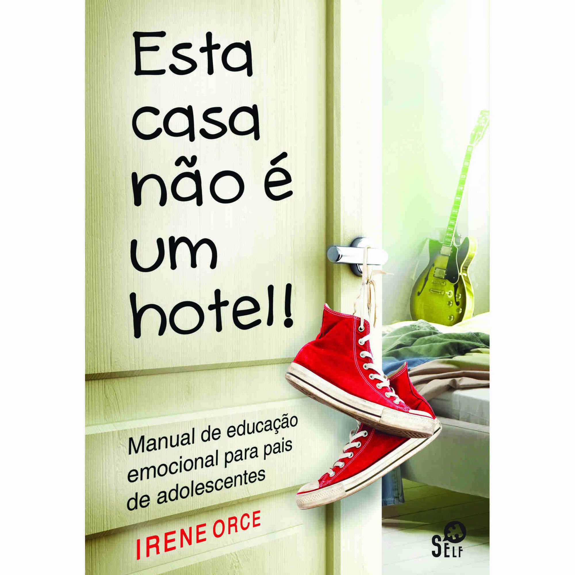 Esta Casa n&atilde;o &eacute; um Hotel de Irene Orce