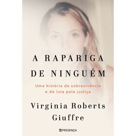 A Rapariga de Ningu&eacute;m de Virginia Roberts Giuffre