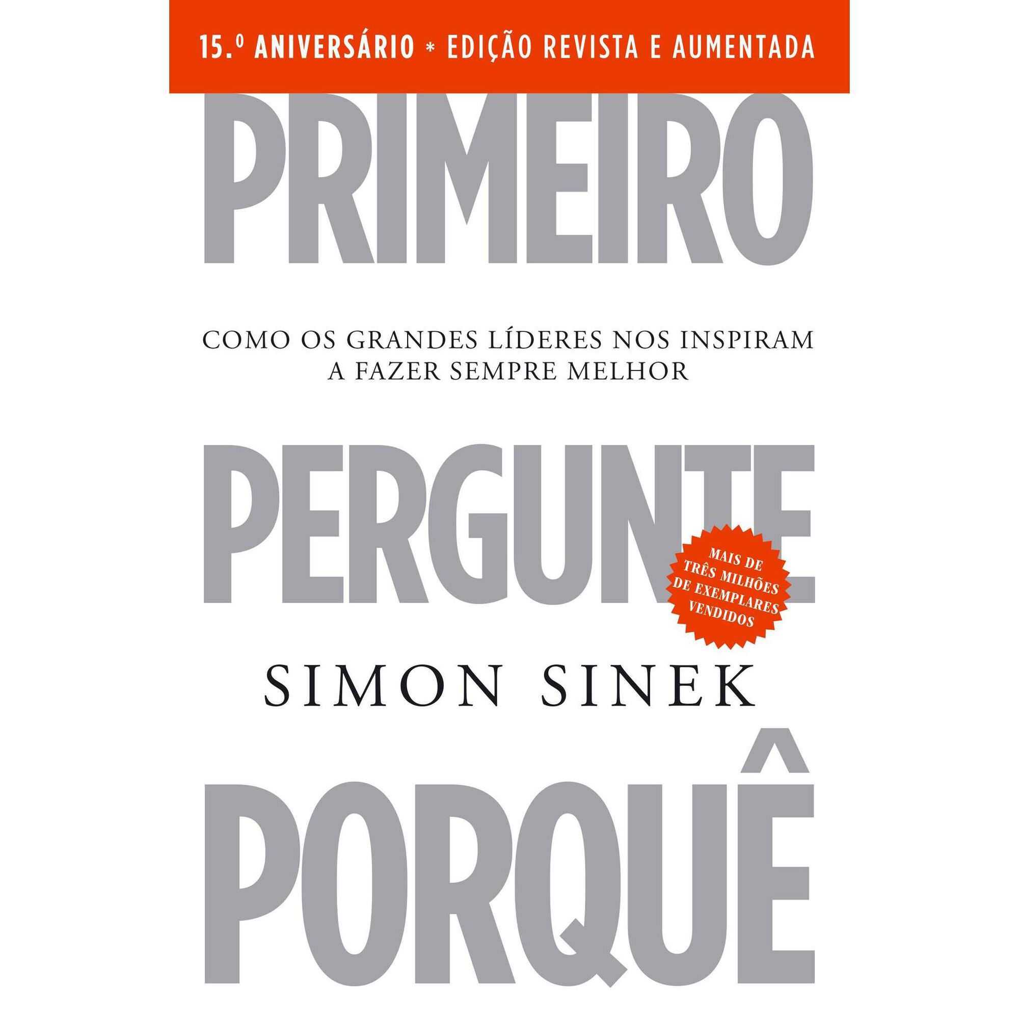 Primeiro Pergunte Porqu&ecirc; de Simon Sinek