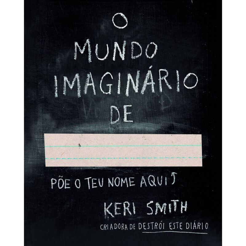 O Mundo Imaginário de ... de Keri Smith