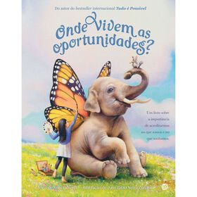 Onde Vivem as Oportunidades? de Kobi Yamada