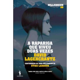 A Rapariga que Viveu Duas Vezes de David Lagercrantz