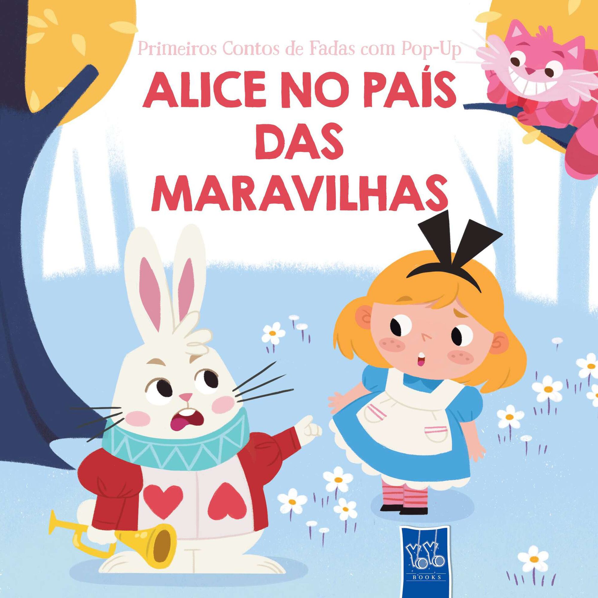 Alice no País das Maravilhas Alice no País das Maravilhas