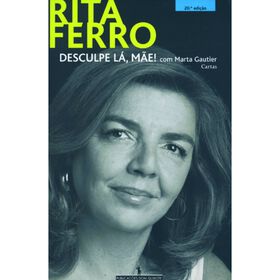 Desculpe L&aacute;, M&atilde;e! de Rita Ferro