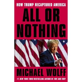 All Or Nothing de Michael Wolff