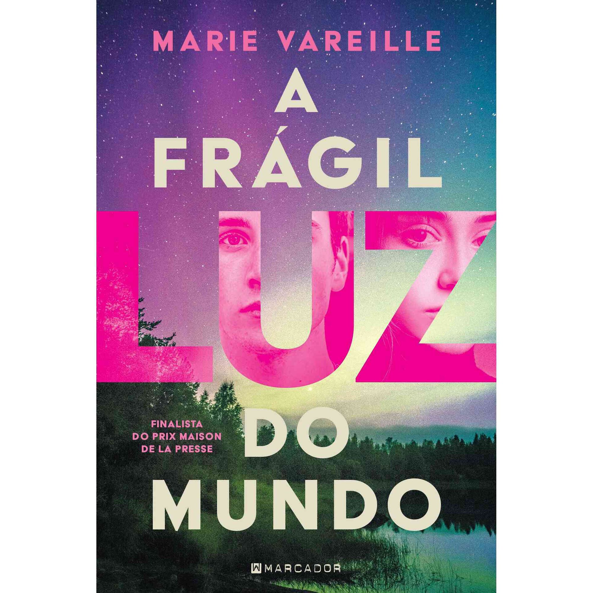 A Fr&aacute;gil Luz do Mundo de Marie Vareille