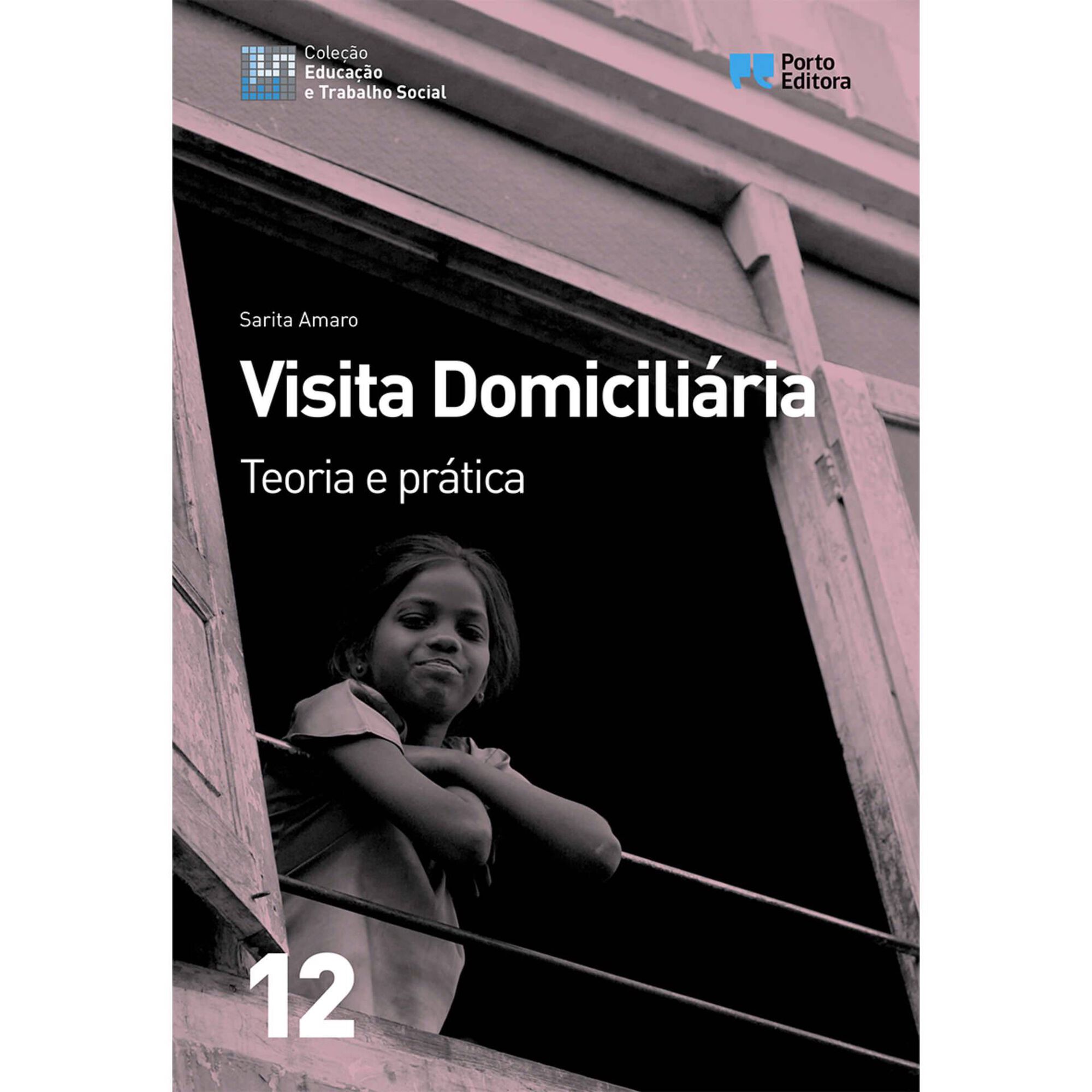 Visita Domicili&aacute;ria - Teoria e Pr&aacute;tica de Sarita Amaro