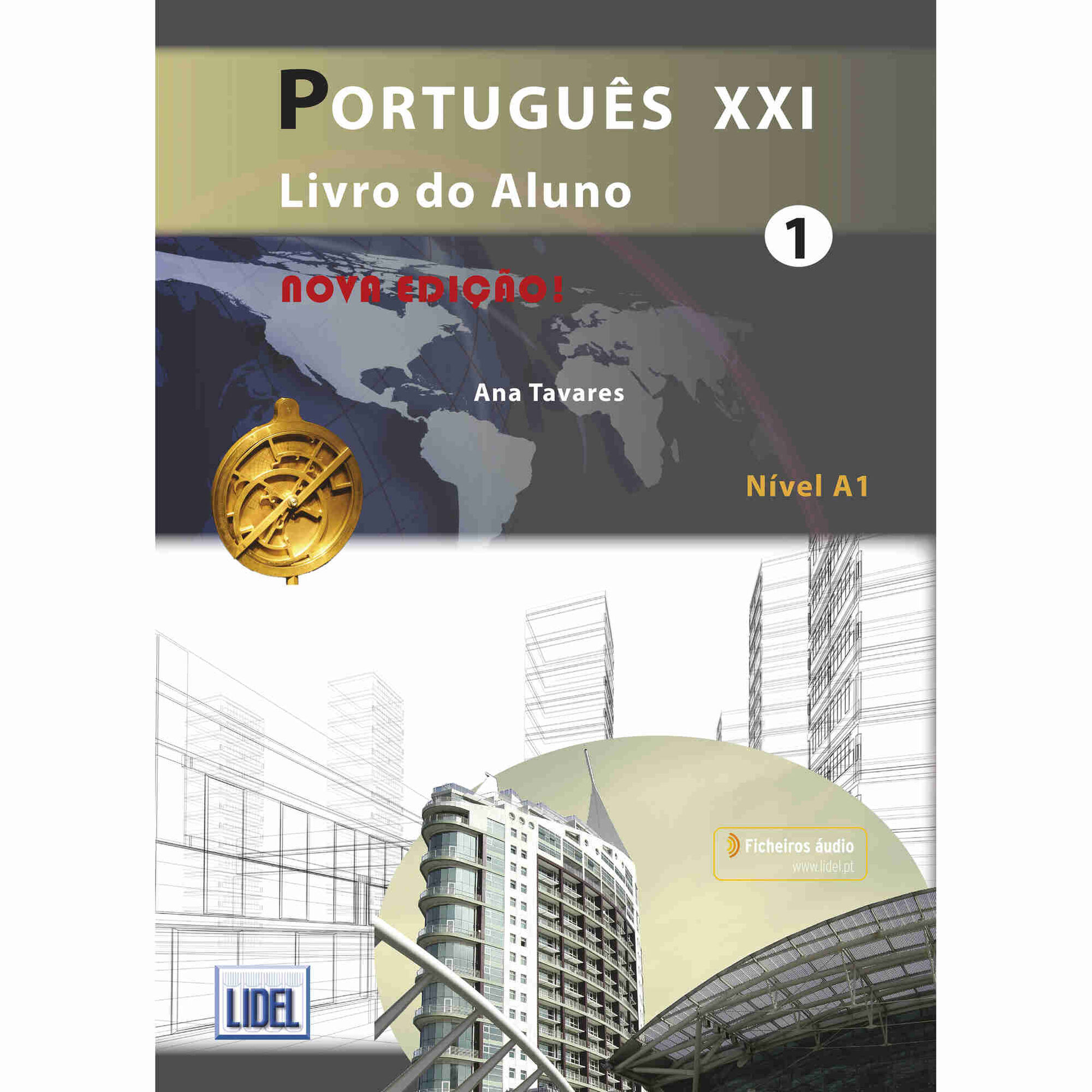 Portugu&ecirc;s XXI - N&iacute;vel 1 - Livro do Aluno de Lidel