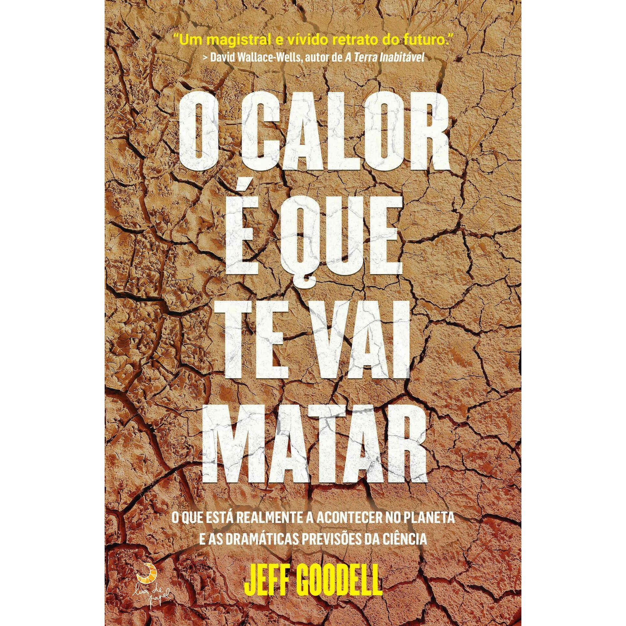 O Calor é Que Te Vai Matar O Calor é Que Te Vai Matar
