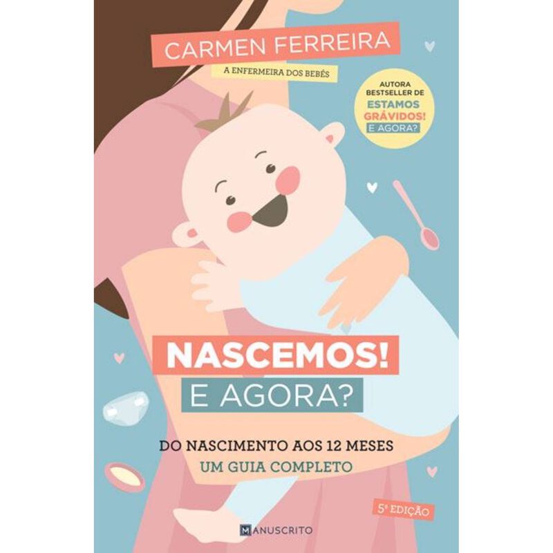 Nascemos! E Agora? de Carmen Ferreira