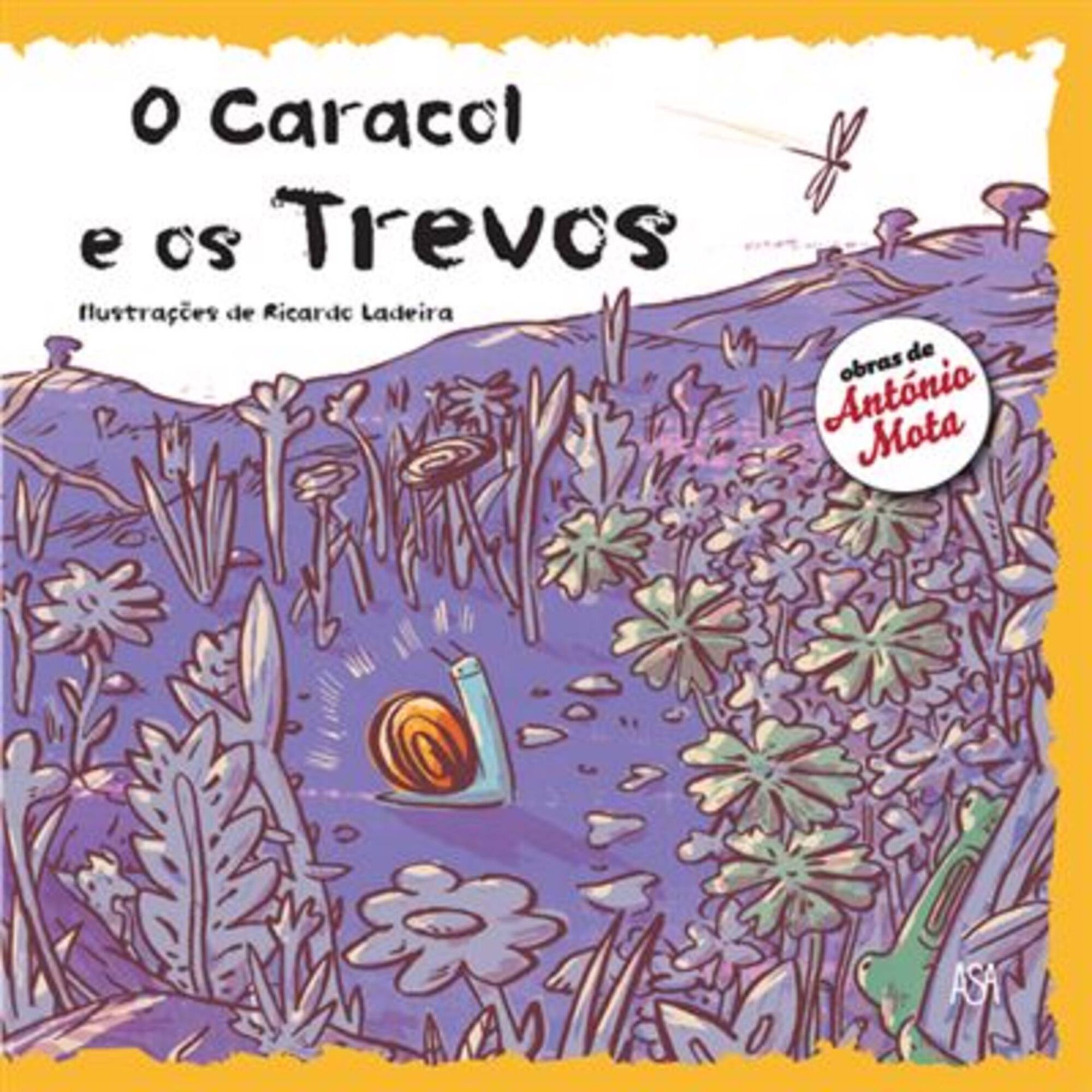 O Caracol e os Trevos O Caracol e os Trevos