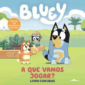 Bluey - A que Vamos Jogar? de V&aacute;rios Autores