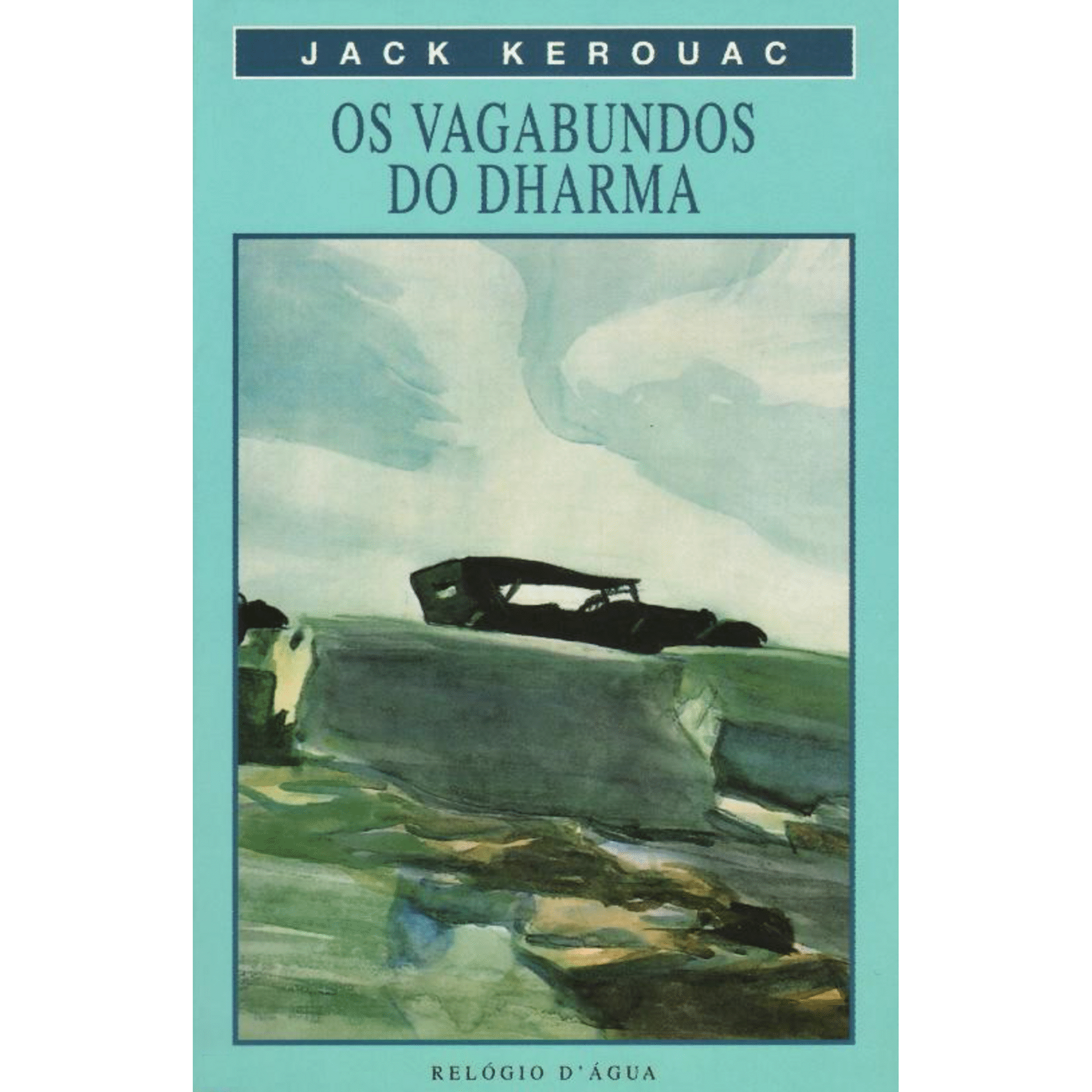 Os Vagabundos do Dharma de Jack Kerouac