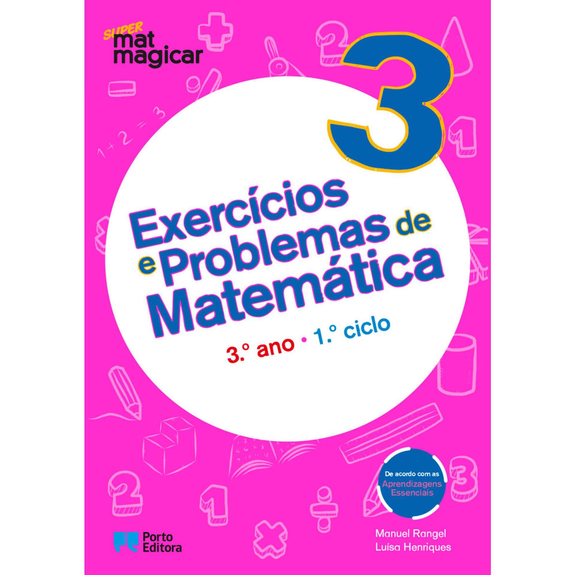 Exercícios e Problemas de Matemática - 3º Ano Exercícios e Problemas de Matemática - 3º Ano
