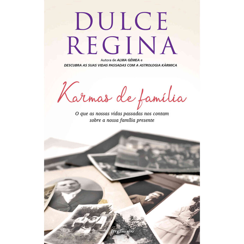 Karmas de Família de Dulce Regina