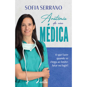 Anatomia de Uma M&eacute;dica de Sofia Serrano