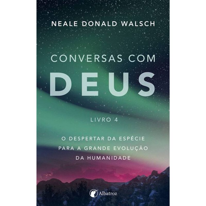 Conversas com Deus - Livro 4 de Neale Donald Walsch