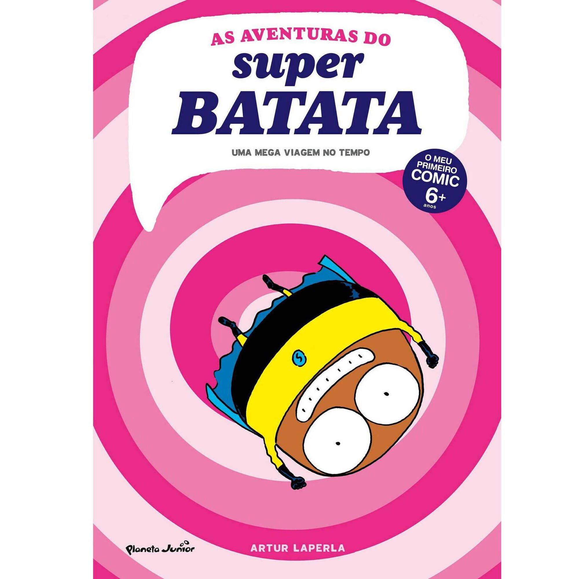 As Aventuras do Super Batata Nº 3 - Uma Mega Viagem no Tempo As Aventuras do Super Batata Nº 3 - Uma Mega Viagem no Tempo